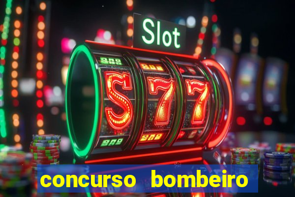 concurso bombeiro militar bahia 2025